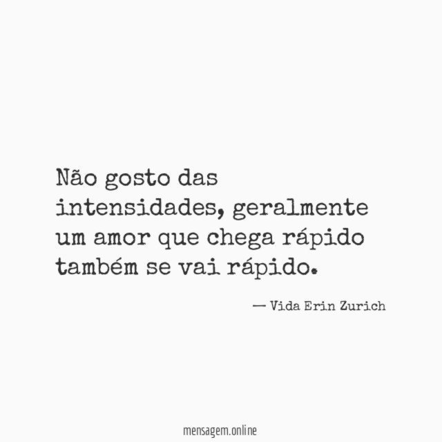Não gosto das intensidades
