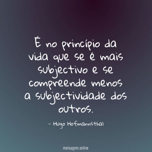 É no princípio da vida que se é