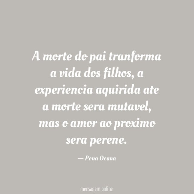 A morte do pai tranforma a vida dos filhos