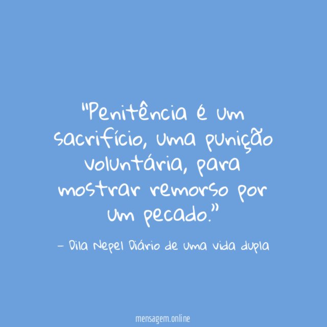 Penitência é um sacrifício