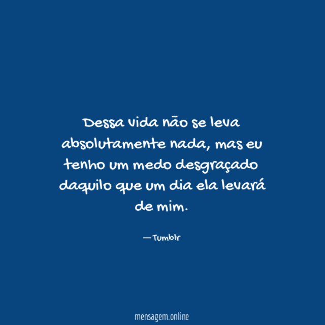Dessa vida não se leva absolutamente nada