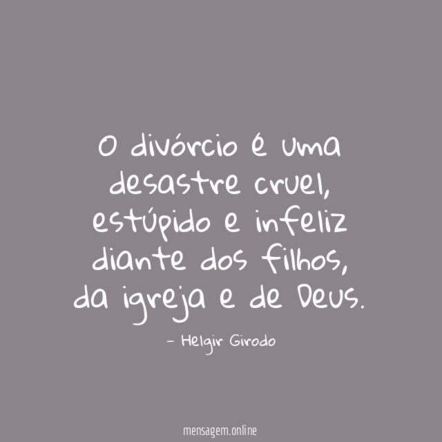 O divórcio é uma desastre cruel