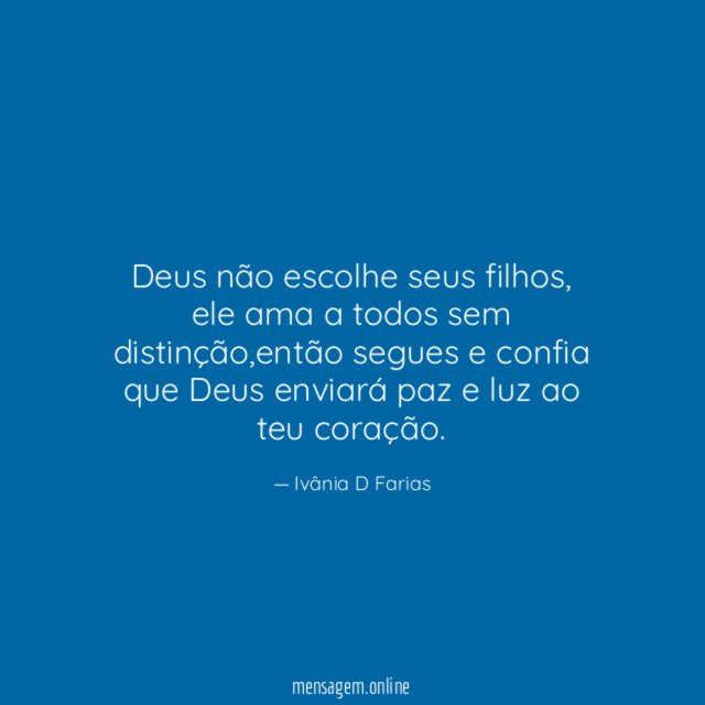 Deus não escolhe seus filhos
