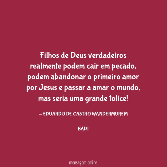 Filhos de Deus verdadeiros realmente podem cair em pecado