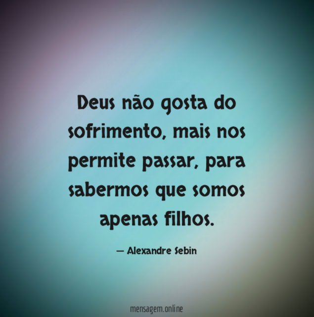 Deus não gosta do sofrimento