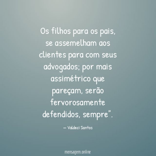 Os filhos para os pais