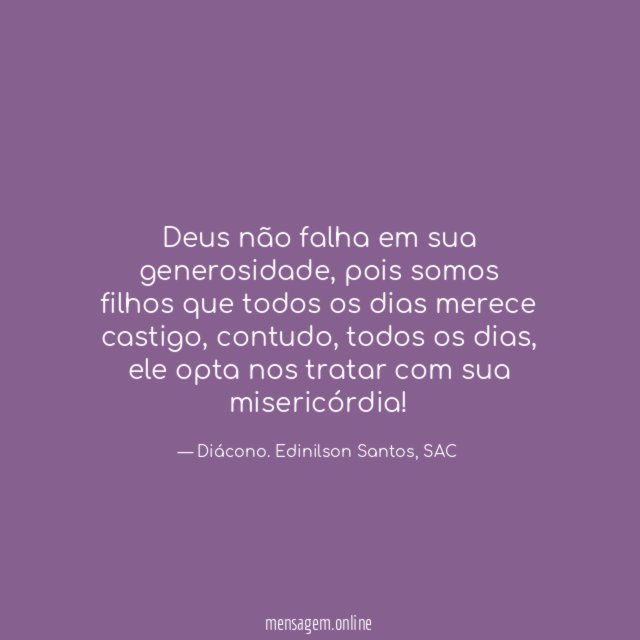 Deus não falha em sua generosidade