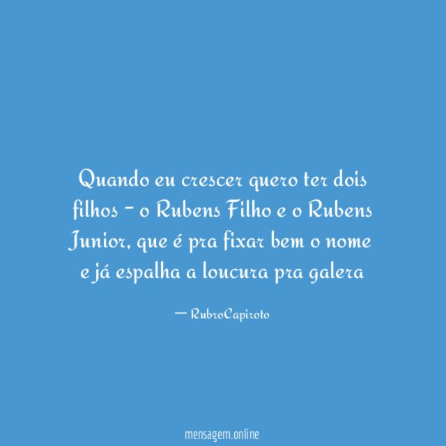 Quando eu crescer quero ter dois filhos -