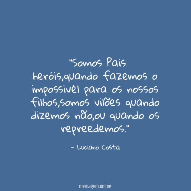 ''Somos Pais heróis