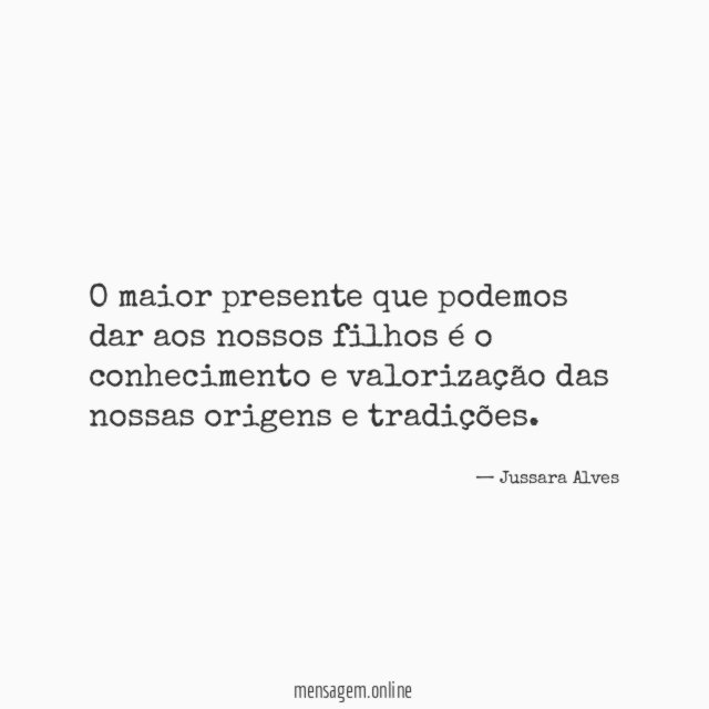 O maior presente que podemos dar aos nossos