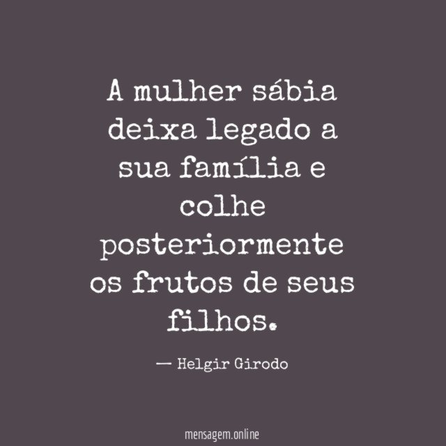 A mulher sábia deixa legado a sua família