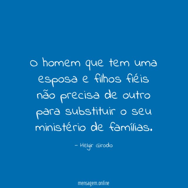 O homem que tem uma esposa e filhos