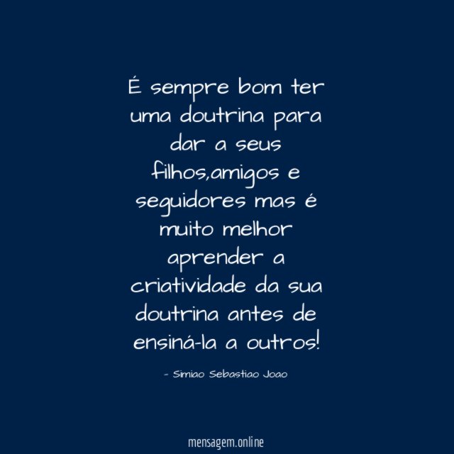 É sempre bom ter uma doutrina para dar a seus filhos