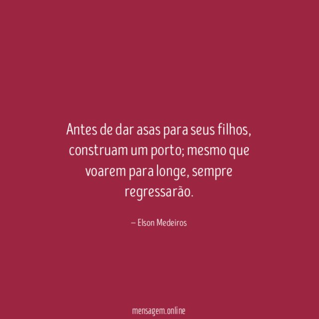 Antes de dar asas para seus filhos