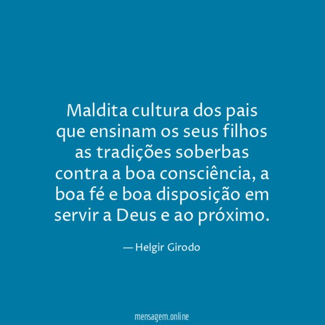 Maldita cultura dos pais que ensinam os seus