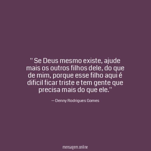 ' Se Deus mesmo existe