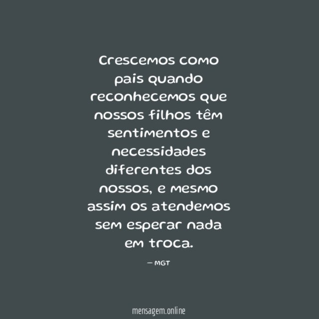 Crescemos como pais quando reconhecemos que nossos filhos