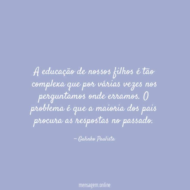 A educação de nossos filhos é tão complexa