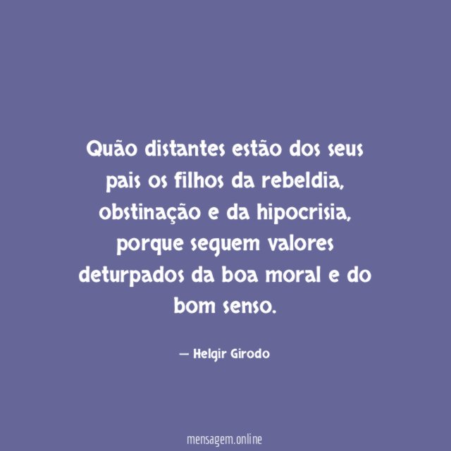 Quão distantes estão dos seus pais os filhos da rebeldia