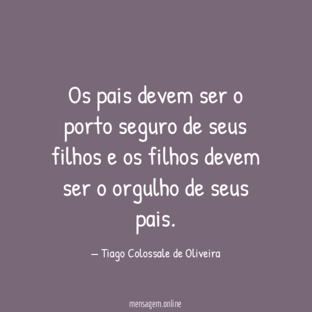 Os pais devem ser o porto seguro de
