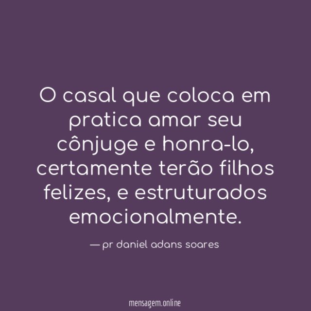 O casal que coloca em pratica amar seu cônjuge e honra-lo