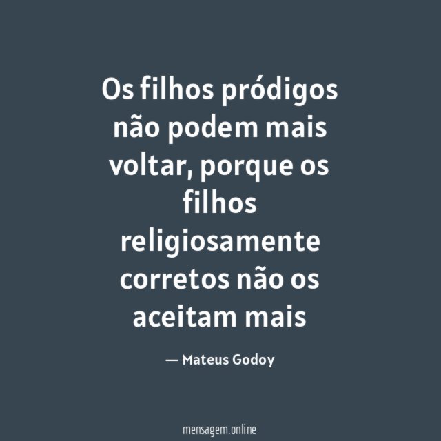 Os filhos pródigos não podem mais voltar