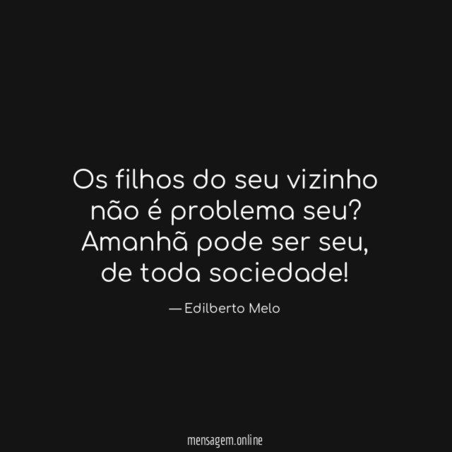 Os filhos do seu vizinho não é problema seu