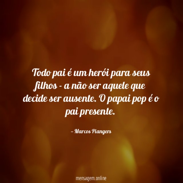 Todo pai é um herói para seus filhos