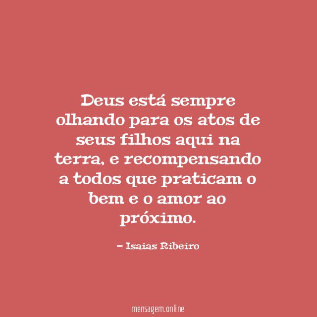 Deus está sempre olhando para os atos de