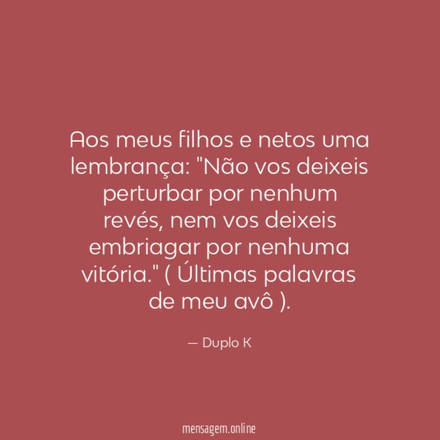 Aos meus filhos e netos uma lembrança