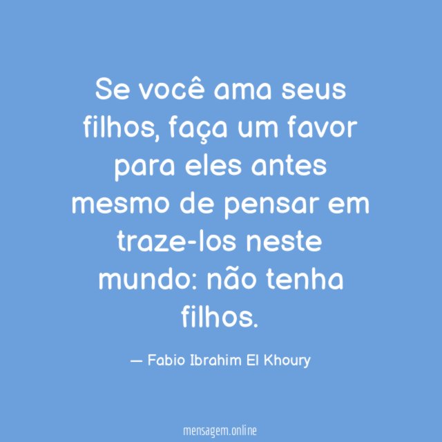 Se você ama seus filhos