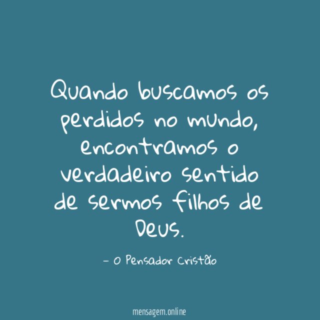 Quando buscamos os perdidos no mundo