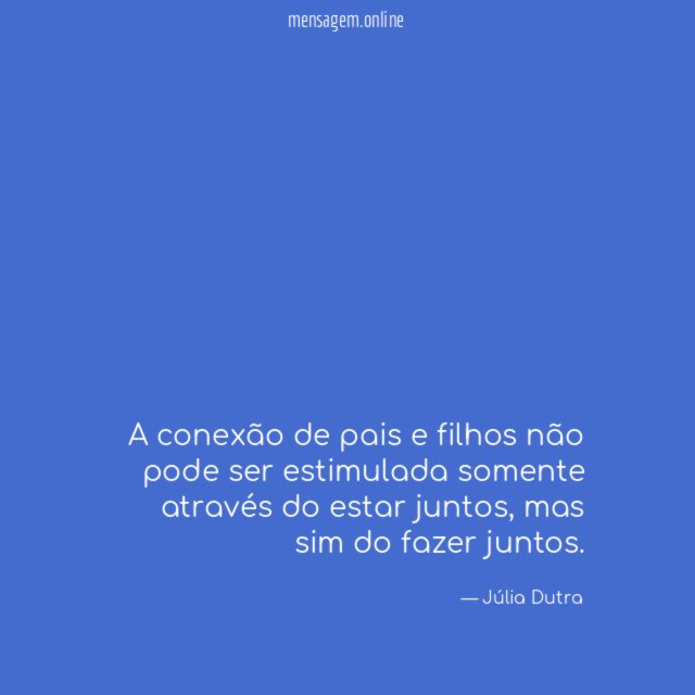 A conexão de pais e filhos não pode