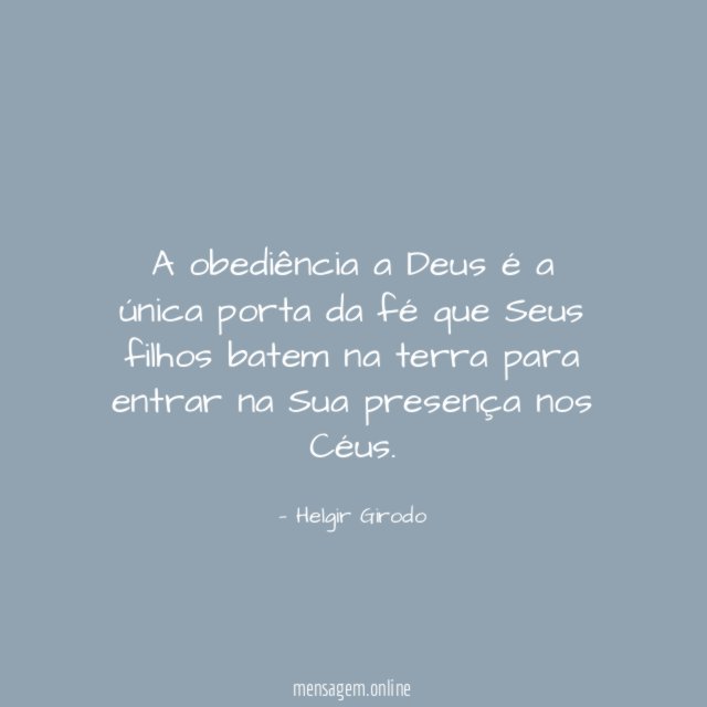 A obediência a Deus é a única porta