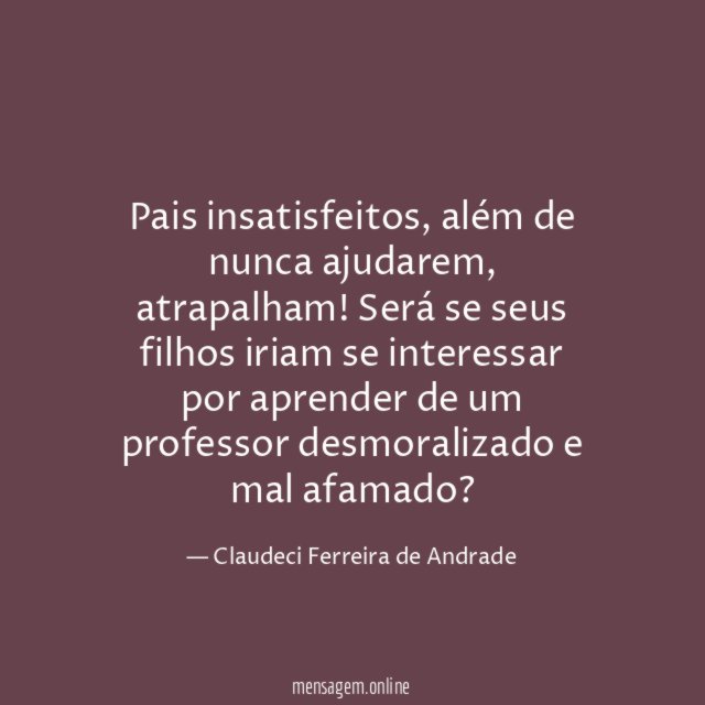 Pais insatisfeitos