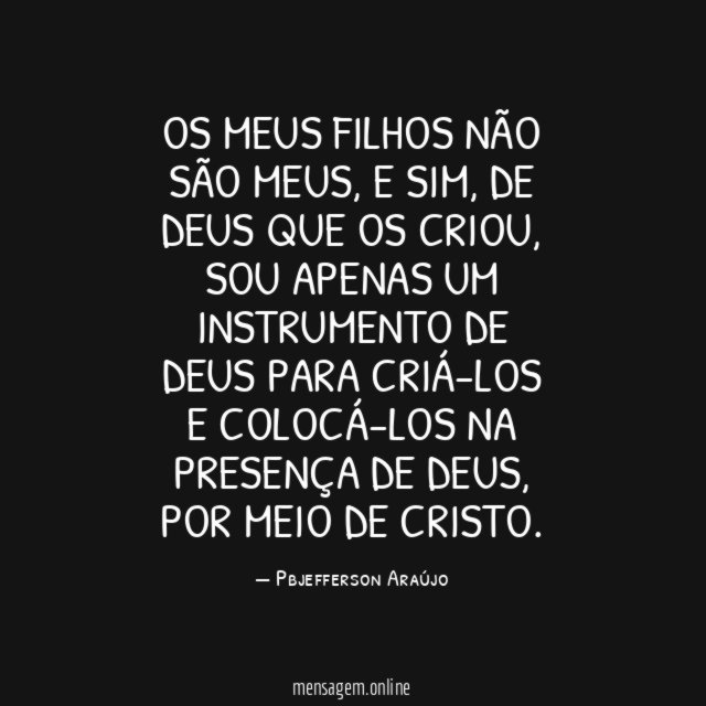 Os meus filhos não são meus