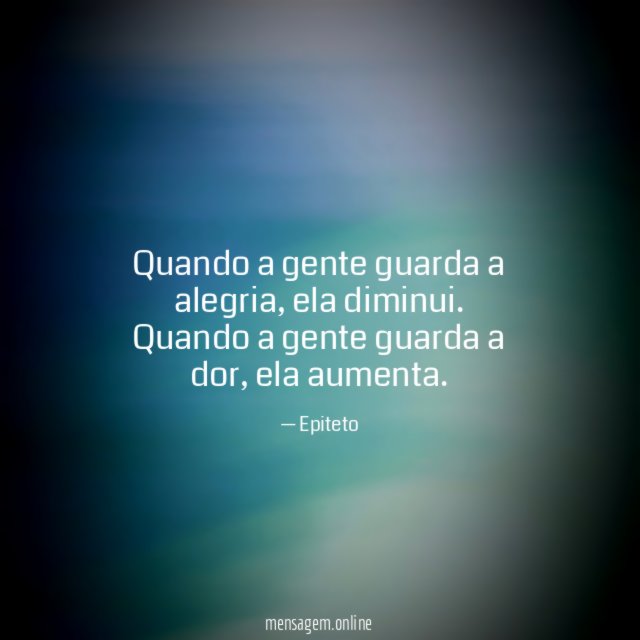 Quando a gente guarda a alegria