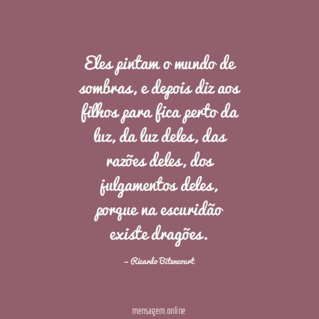 Eles pintam o mundo de sombras