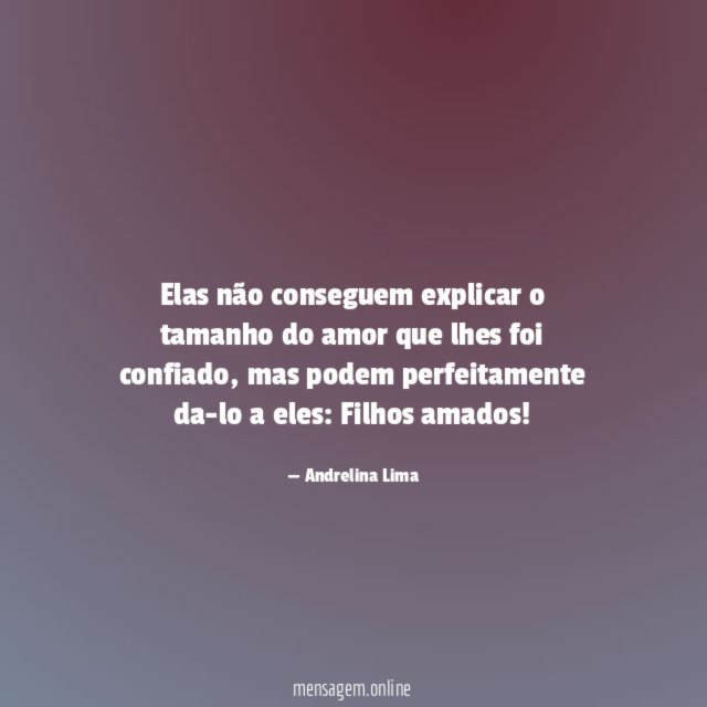 Elas não conseguem explicar o tamanho do amor
