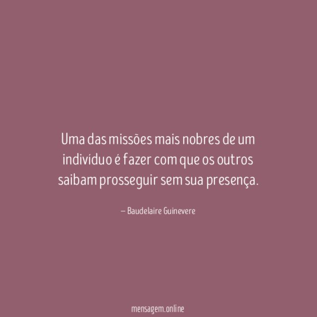 Uma das missões mais nobres de um indivíduo