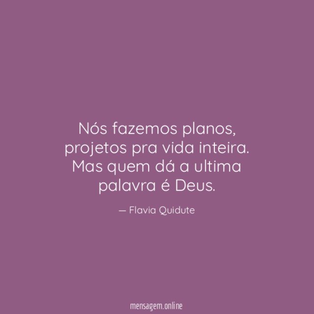 Nós fazemos planos