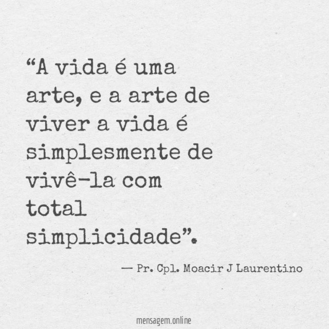 A vida é uma arte