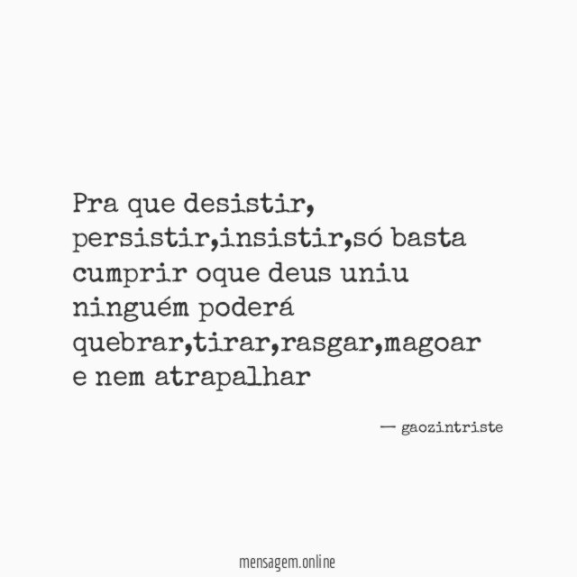 pra que desistir