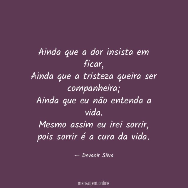 Ainda que a dor insista em ficar