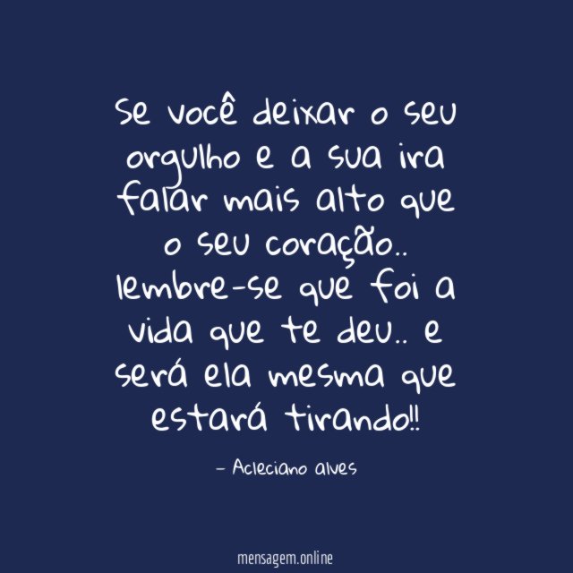 Se você deixar o seu orgulho e a