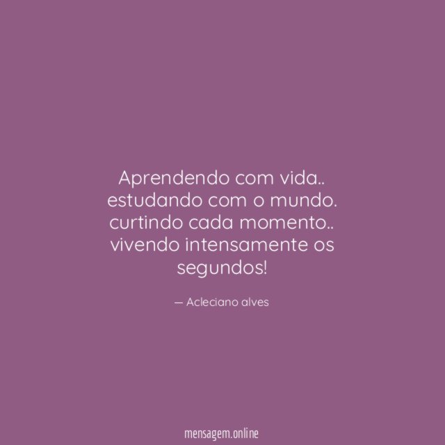 Aprendendo com vida