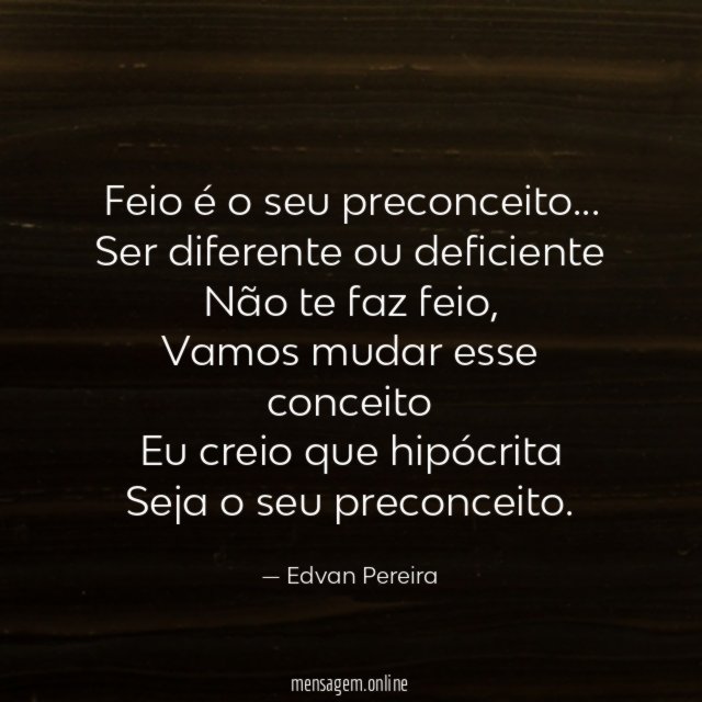 Feio é o seu preconceito