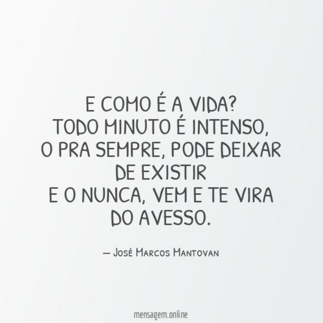 E como é a vida