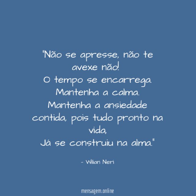 Não se apresse