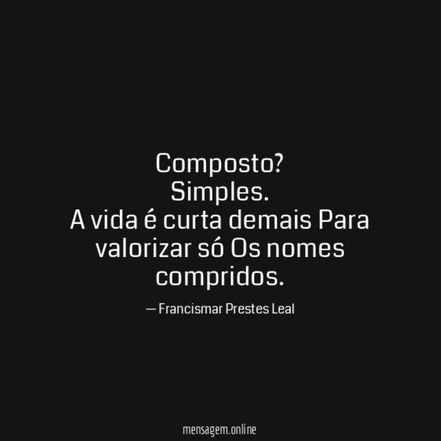 Composto? Simples.